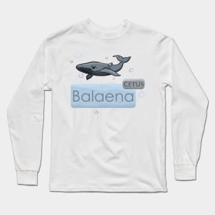 Whale Cetus Balaena Long Sleeve T-Shirt